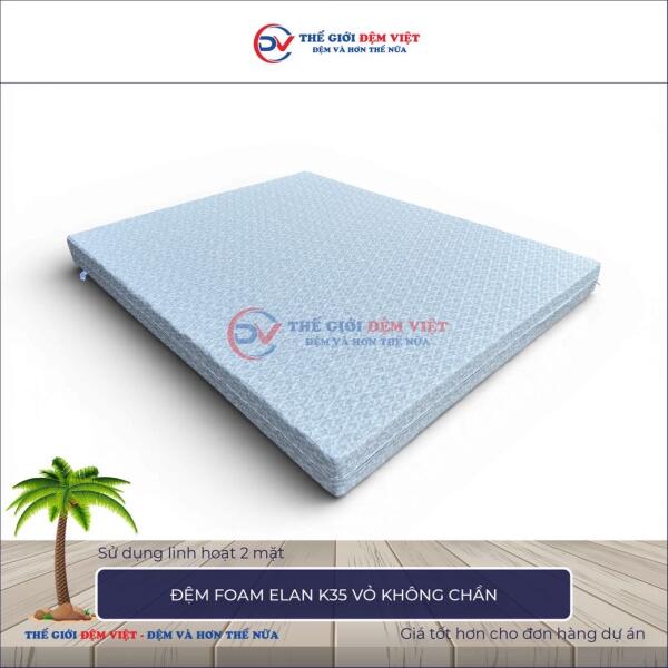 Đệm foam Elan K35 vỏ không chần